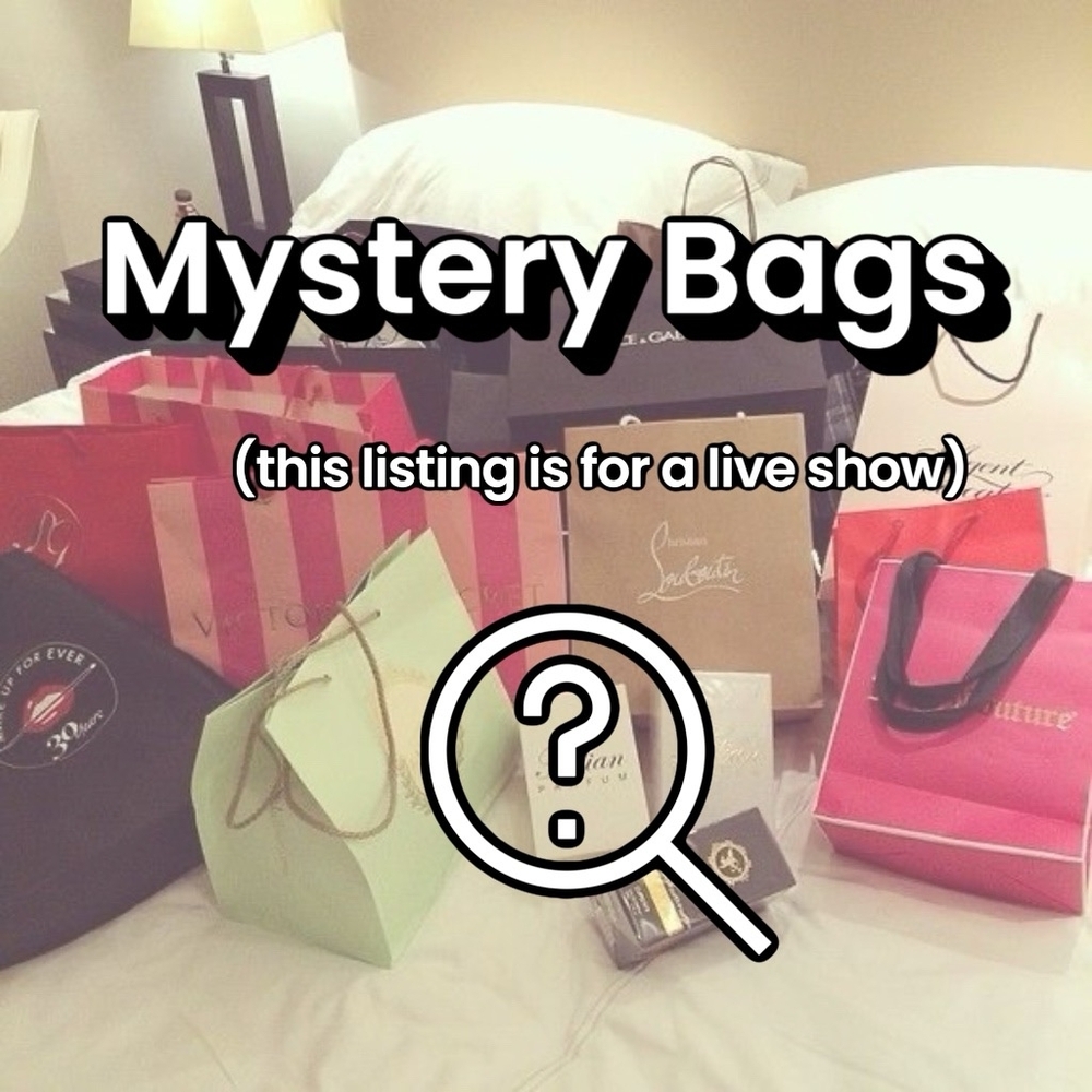 NOT SO MYSTERY BAG SHENANIGANS